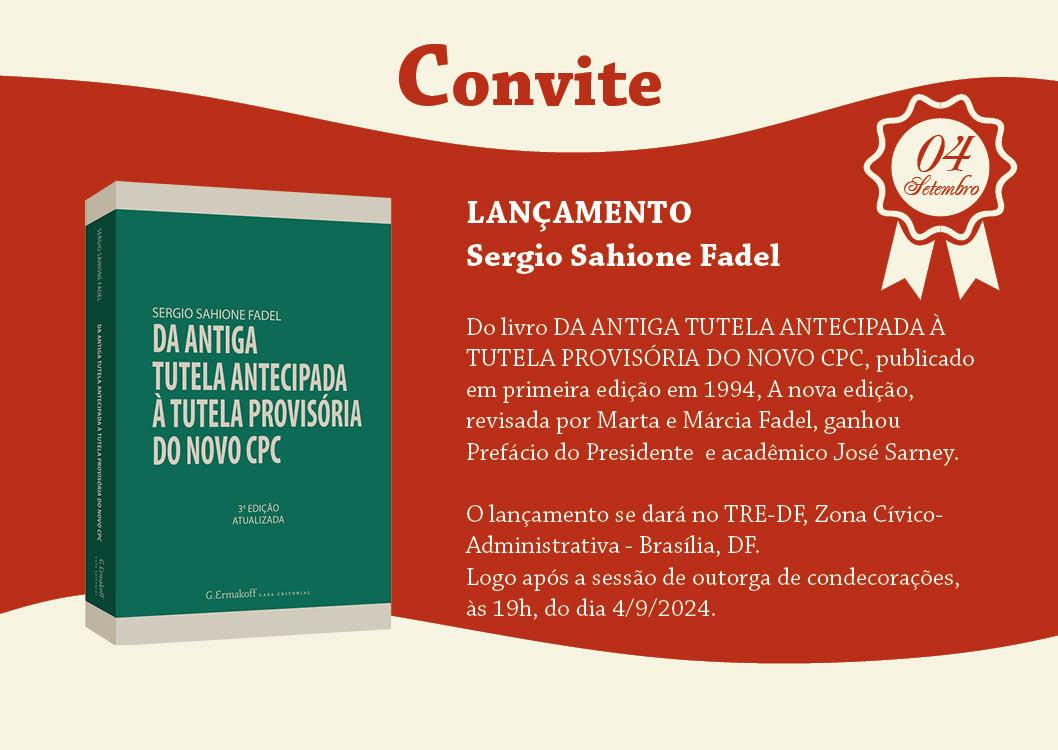 Convite lançamento do Livro “DA ANTIGA TUTELA ANTECIPADA À TUTELA PROVISÓRIA DO NOVO CPC”
